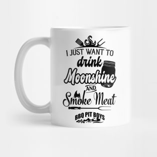 I Just Want To Drink Moonshine And Smoke Meat Bbq Pit Boys Black Mug